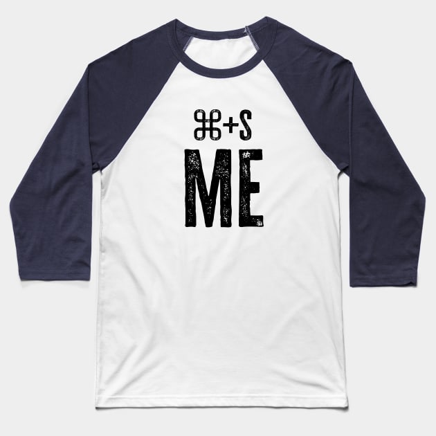 cmd+s me (light) Baseball T-Shirt by WickedAngel